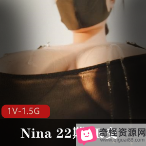 Nina22期R交作者自拍特写口罩身材极好时长47分R玩道具